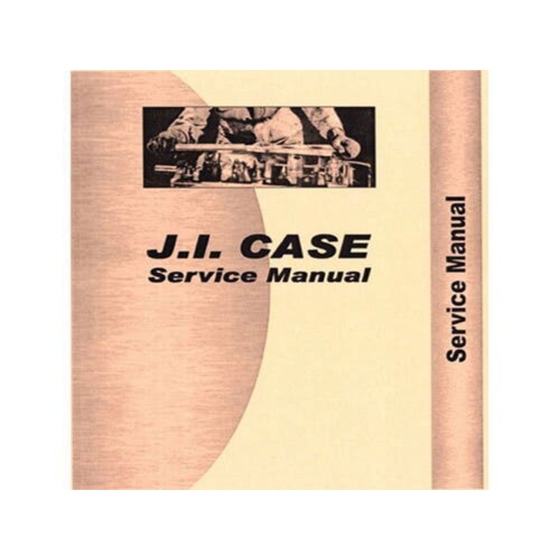 Service Manual fits Case 21 31 210B 310 310B 310C 320 430 530 210B 430 31 310C 320 530